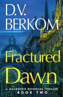 Fractured Dawn (Mackenzie Reynolds #2)