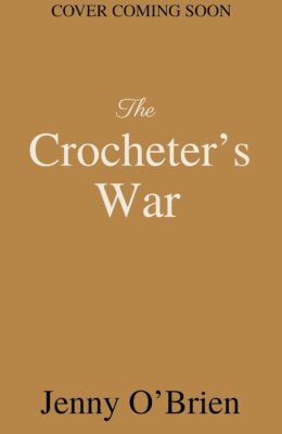 The Crocheter’s War (Threads of Resistance #3)