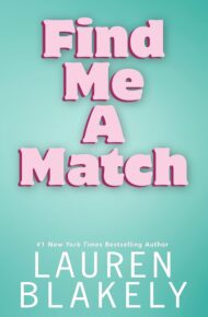 Find Me A Match (Big Rock #7)