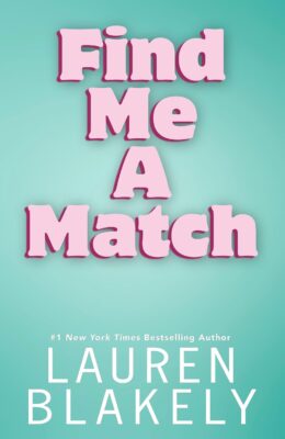 Find Me A Match (Big Rock #7)