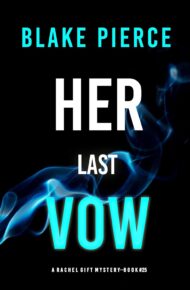 Her Last Vow (Rachel Gift #25)