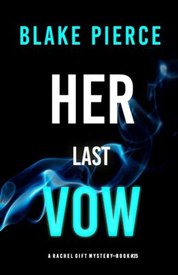 Her Last Vow (Rachel Gift #25)