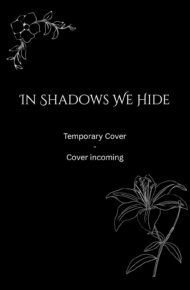 In Shadows We Hide (In Shadows We Rise #1)