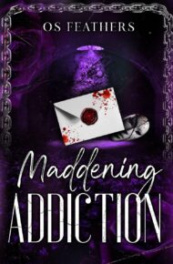 Maddening Addiction (Dark Romeo And Broken Juliet #2)