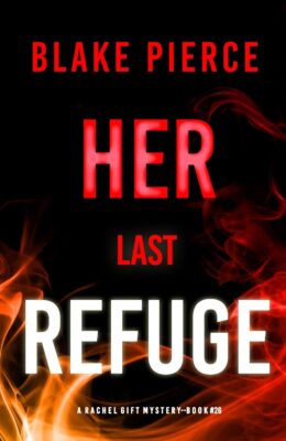 Her Last Refuge (Rachel Gift #26)