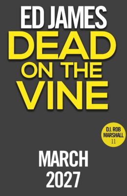 Dead on the Vine (DI Rob Marshall #11)