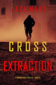 Cross Extraction (Connor Cross #12)