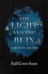 The Light and the Ruin (No Monsters Like Hers #3)