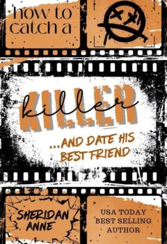 How To Catch A Killer … And Date His Best Friend