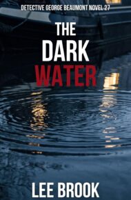 The Dark Water (West Yorkshire Crime Thriller #27)