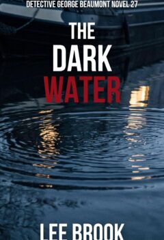 The Dark Water (West Yorkshire Crime Thriller #27)