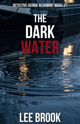 The Dark Water (West Yorkshire Crime Thriller #27)