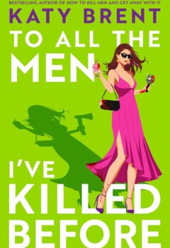 To All the Men I’ve Killed Before (Kitty Collins #3)