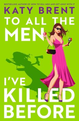 To All the Men I’ve Killed Before (Kitty Collins #3)