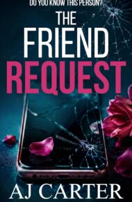 The Friend Request (Standalone Psychological Thrillers)