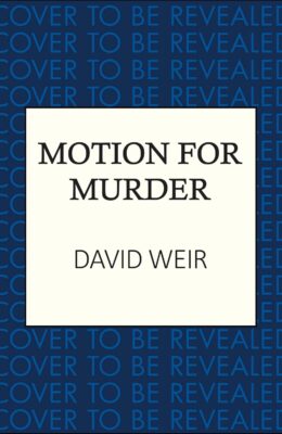 A Motion for Murder (Westminster Mysteries #2)