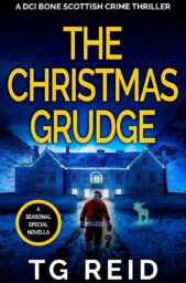 The Christmas Grudge (DCI Bone Scottish Crime Thrillers #10)