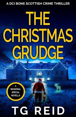 The Christmas Grudge (DCI Bone Scottish Crime Thrillers #10)