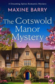 The Cotswold Manor Mystery (Dreaming Spires Romantic Mysteries #1)