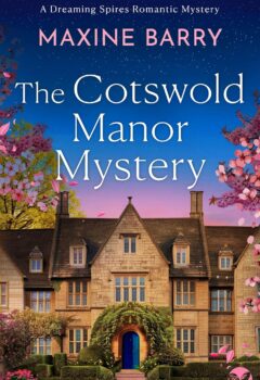 The Cotswold Manor Mystery (Dreaming Spires Romantic Mysteries #1)