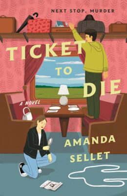 Ticket to Die (Castle Claude Mysteries #2)