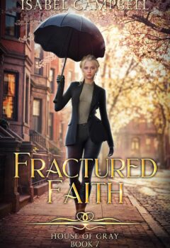Fractured Faith (House of Gray #7)
