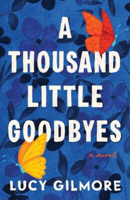 A Thousand Little Goodbyes