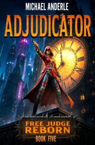 Adjudicator (Free Judge Reborn #5)