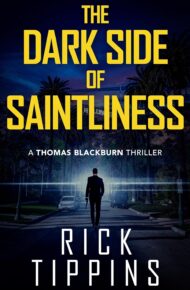 The Dark Side of Saintliness (Thomas Blackburn #1)