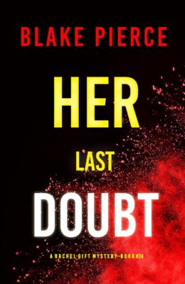 Her Last Doubt (Rachel Gift #24)