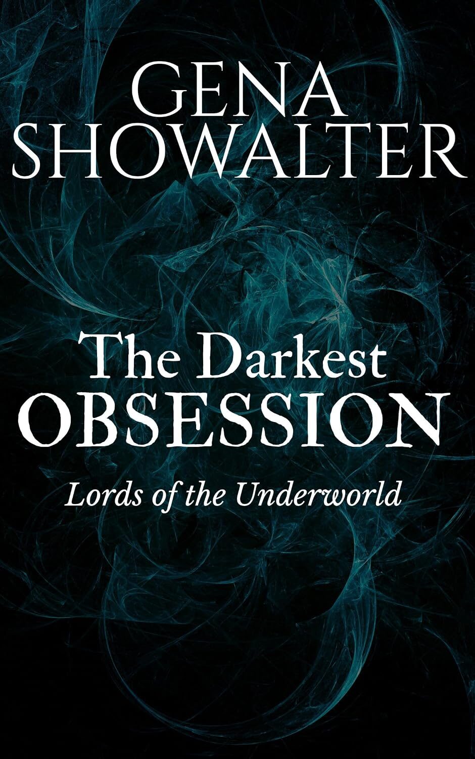 The Darkest Obsession (Gods, Monsters and Other Immortals)