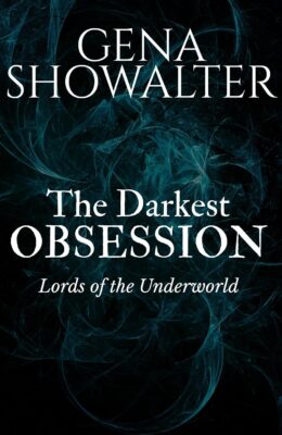 The Darkest Obsession (Gods, Monsters and Other Immortals)