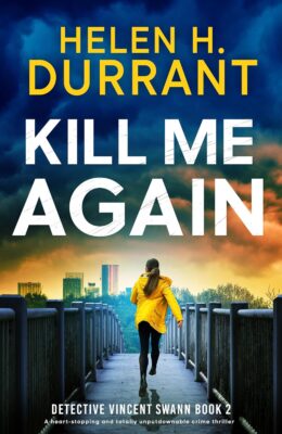 Kill Me Again (DI Vincent Swann #2)