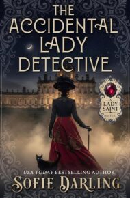 The Accidental Lady Detective (Lady Saint Mystery #1)