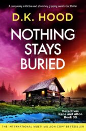 Nothing Stays Buried (Detectives Kane and Alton #30)