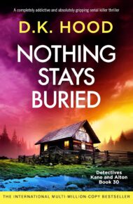 Nothing Stays Buried (Detectives Kane and Alton #30)