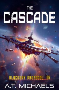 The Cascade (BlackSky Protocol #6)