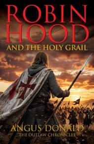 Robin Hood and the Holy Grail (Outlaw Chronicles #12)