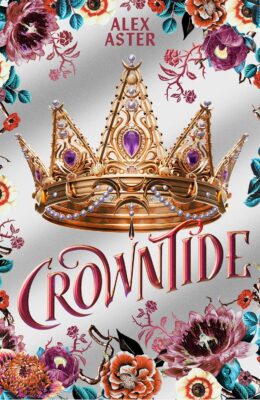 Crowntide: Collector’s Edition (The Lightlark Saga #4)