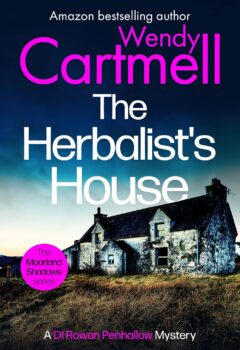 The Herbalist’s House (D I Rowan Penhallow #12)