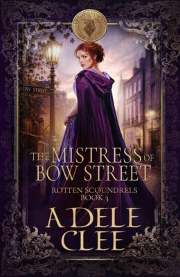 The Mistress of Bow Street (Rotten Scoundrels #3)