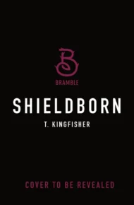 Shieldborn (Swordheart #3)