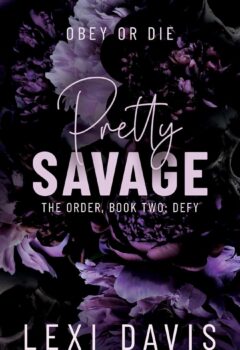 Pretty Savage (The Order #2)