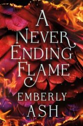 A Never Ending Flame (Rise Of The Firebird #2)