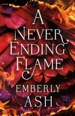 A Never Ending Flame (Rise Of The Firebird #2)