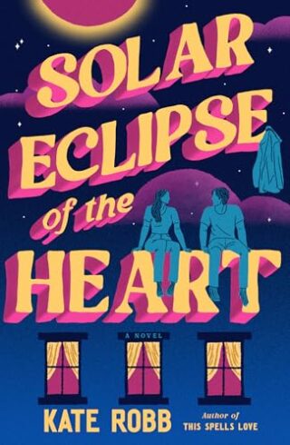 Solar Eclipse Of The Heart (Dial Delights #4)