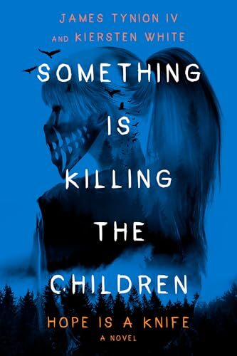 Something Is Killing The Children