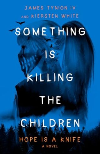 Something Is Killing The Children