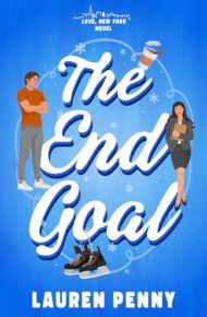 The End Goal (Love, New York #1)