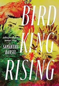 Bird King Rising (Letters From Maynara #2)